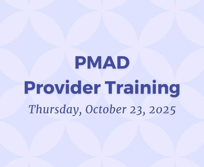 PMAD Provider Training Graphic PMAD Provider Training Graphic